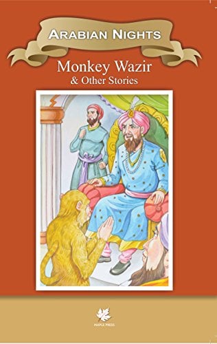 Monkey Wazir & Other Stories: Stories of Arabian Nights