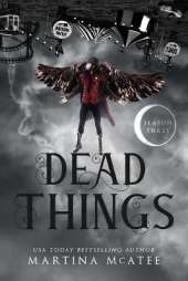 Dead Things: Season Three