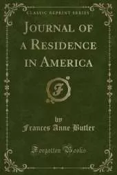 Journal of a Residence in America (Classic Reprint)