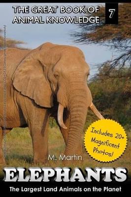 Elephants: The Largest Land Animals on the Planet