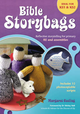 Bible Storybags: Reflective Storytelling for Primary RE and Assemblies