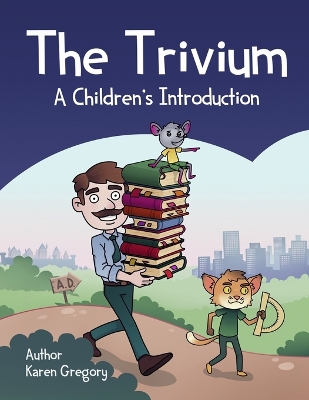 The Trivium: A Children's Introduction