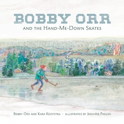 Bobby Orr and the Hand-me-down Skates