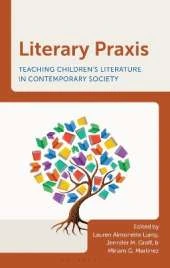 Literary Praxis: Teaching Children's Literature in Contemporary Society