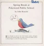 Spring Break at Pokeweed Public School