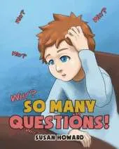 So Many Questions!