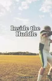 Inside the Huddle