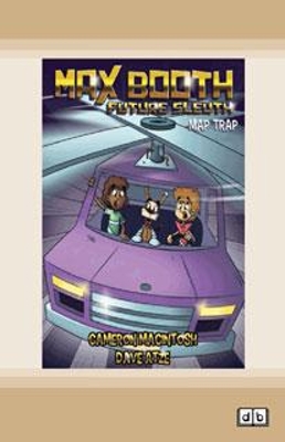 Max Booth Future Sleuth #6: Map Trap