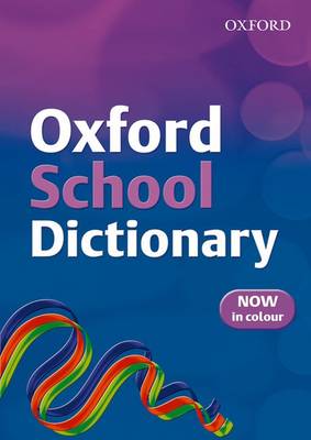 OXFORD SCHOOL DICTIONARY