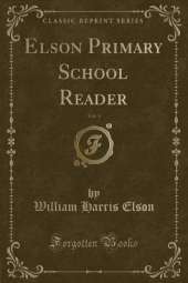 Elson Primary School Reader, Vol. 3 (Classic Reprint)