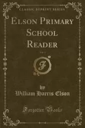 Elson Primary School Reader, Vol. 3 (Classic Reprint)