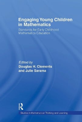 Engaging Young Children in Mathematics: Standards for Early Childhood Mathematics Education