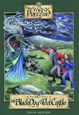 Tales of the Manx Preemie: The Black Dog of Peel Castle