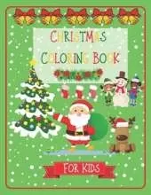 Christmas Coloring Book for kids: Simple and cute designs for little ones, Ages 2-5, new coloring pages