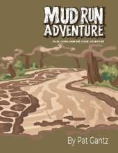 Mud Run Adventure: Plus, China Here We Come Adventure