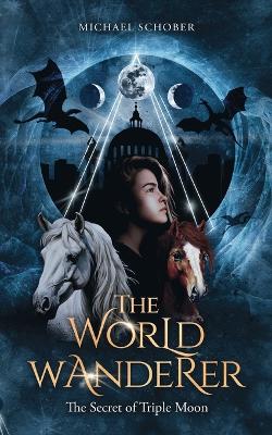 The World Wanderer: The Secret of Triple Moon