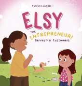 Elsy the Entrepreneur: Serves Her Customers