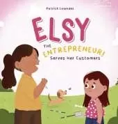 Elsy the Entrepreneur: Serves Her Customers