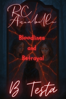 RC Annabella: Book Two Bloodlines and Betrayal