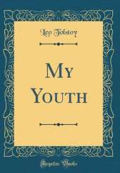 My Youth (Classic Reprint)