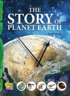 The Story of Planet Earth: An Attempt to Share the History of Planet Earth from Stardust to the Present...