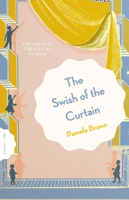 The Swish of the Curtain: Book 1