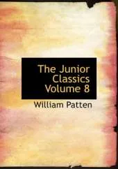 The Junior Classics Volume 8