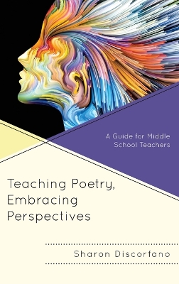 Teaching Poetry, Embracing Perspectives: A Guide for Middle School Teachers