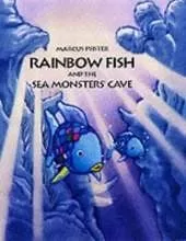Rainbow Fish and the Sea Monsters' Cave