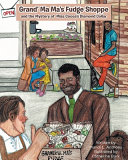 Grand' Ma Ma's Fudge Shoppe and the Mystery of Miss Cocoa's Diamond Collar