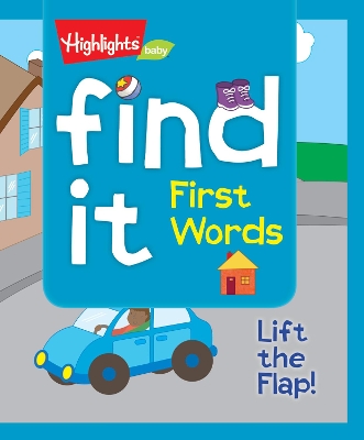 Find It! First Words: Lift the Flap!