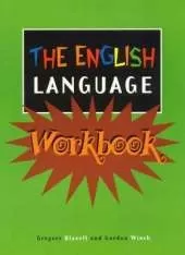 English Language Workbook: Workbook 1 / Gregory Blaxell and Gordon Winch