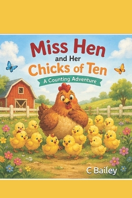 Miss Hen and Her Chicks of Ten