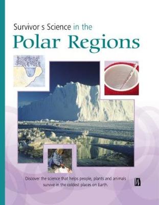 Survivor's Science: In Polar Regions