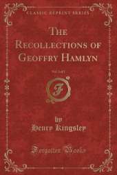 The Recollections of Geoffry Hamlyn, Vol. 2 of 2 (Classic Reprint)