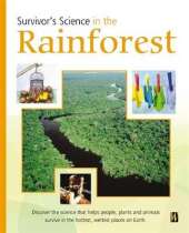 Survivor's Science: In The Rainforest