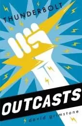 Outcasts: Thunderbolt: Book 2