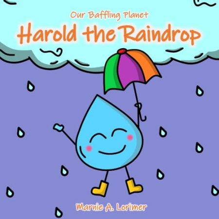 Our Baffling Planet, Harold the Raindrop