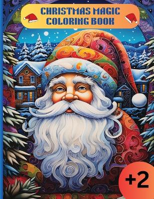 Christmas Magic - Coloring Book: Magic pages with christmas moment for coloring