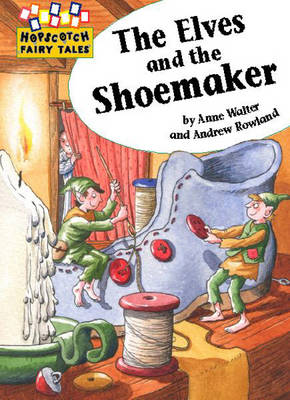 Hopscotch: Fairy Tales: The Elves and the Shoemaker
