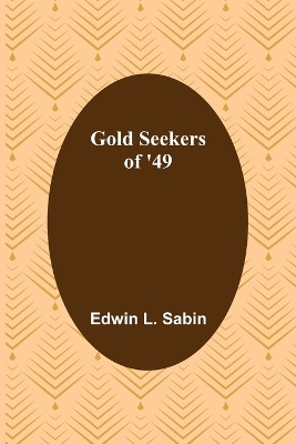 Gold Seekers of '49