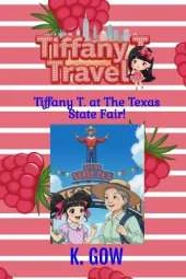 Tiffany T. at the Texas State Fair (Tiffany T. Travels Series)