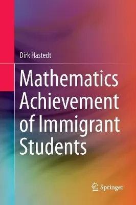 Mathematics Achievement of Immigrant Students