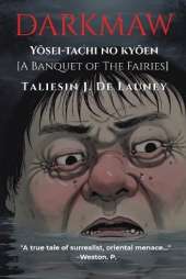 Darkmaw: Yōsei-tachi no kyōen [A Banquete of the Fairies.]