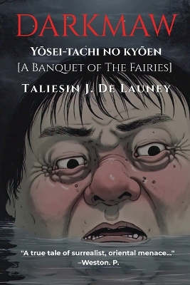 Darkmaw: Yōsei-tachi no kyōen [A Banquete of the Fairies.]