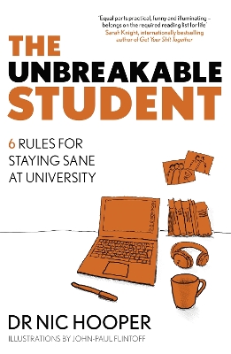 The Unbreakable Student: 6 Rules for Staying Sane at University