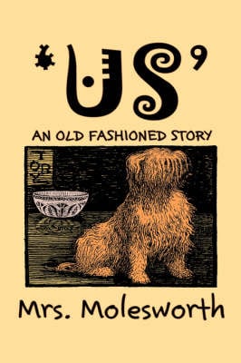 Us by Mrs. Molesworth, Fiction, Historical