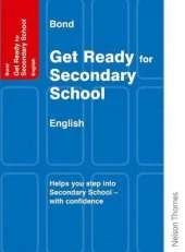 Bond Get Ready for Secondary School: English