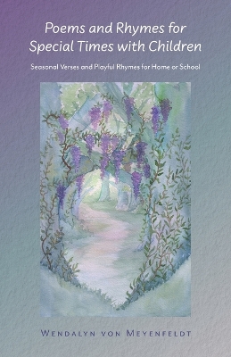 Poems and Rhymes for Special Times with Children: Seasonal Verses and Playful Rhymes for Home or School