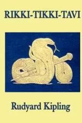 Rikki-Tikki-Tavi: A Classic Jungle Tale of Courage, Vigilance, and Survival
